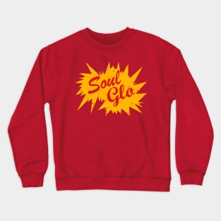 Soul Glo Crewneck Sweatshirt
